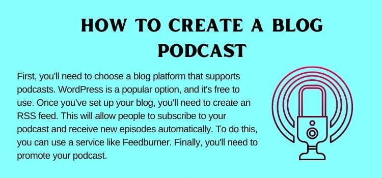 3. How to create a blog podcast