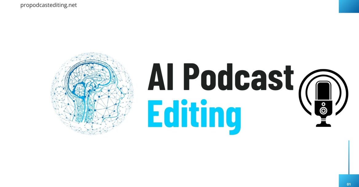 AI Podcast Editing