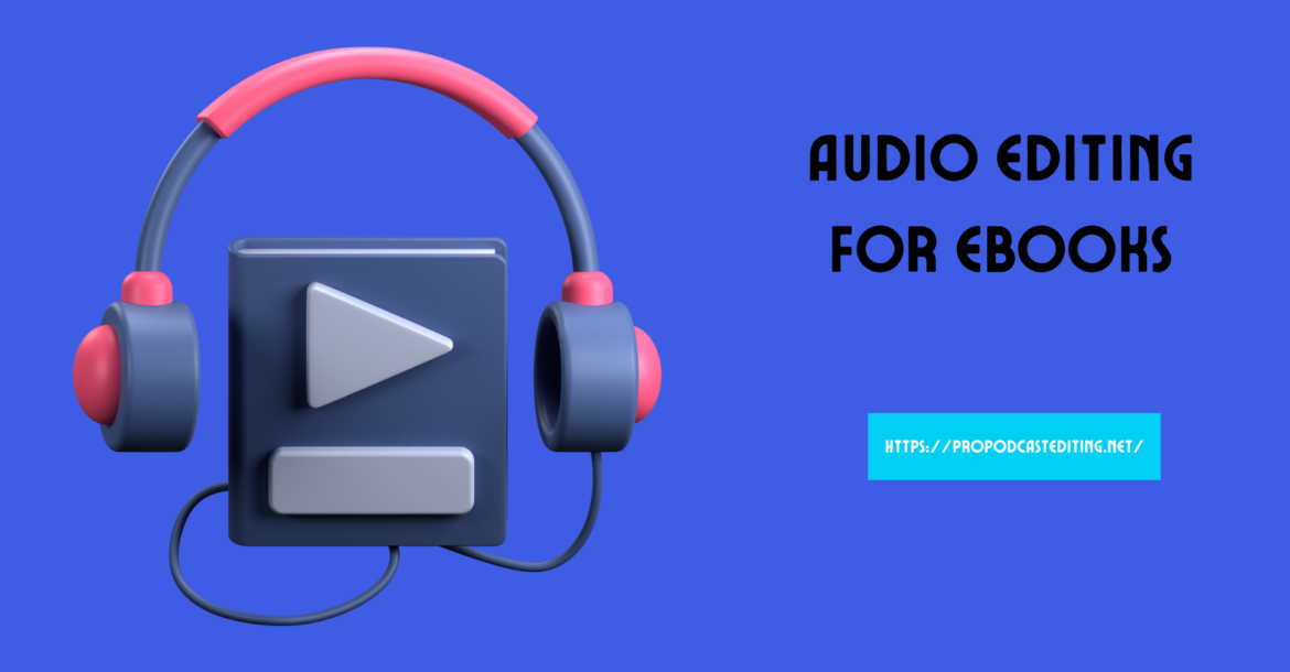 Audio Editing for eBooks