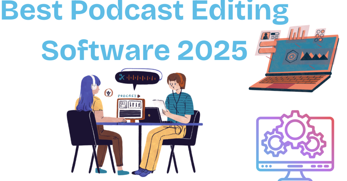 Editing Podcast Software 2025