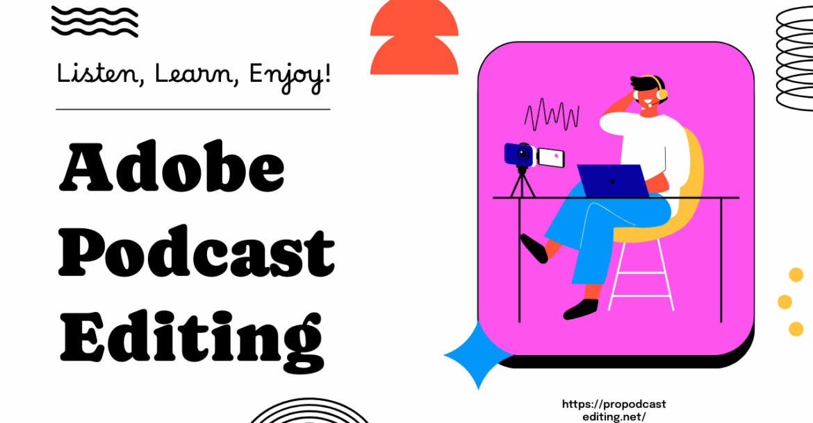 Adobe Podcast Editing