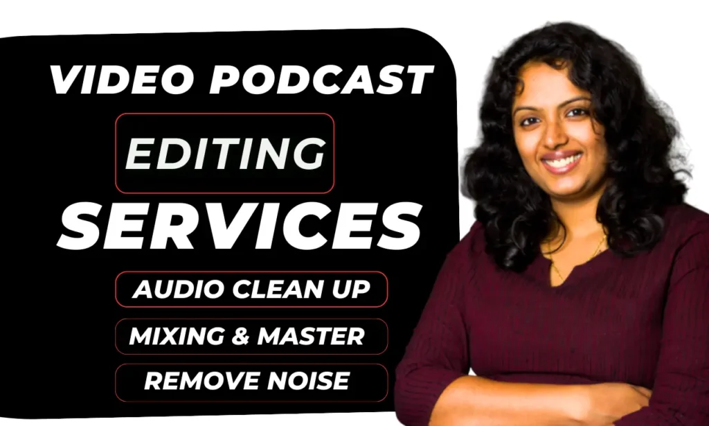 video podcast editing services